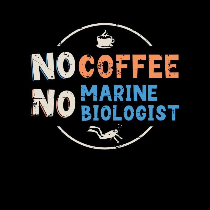 Marine Biologist No Coffee Ecologist Coffee Lover