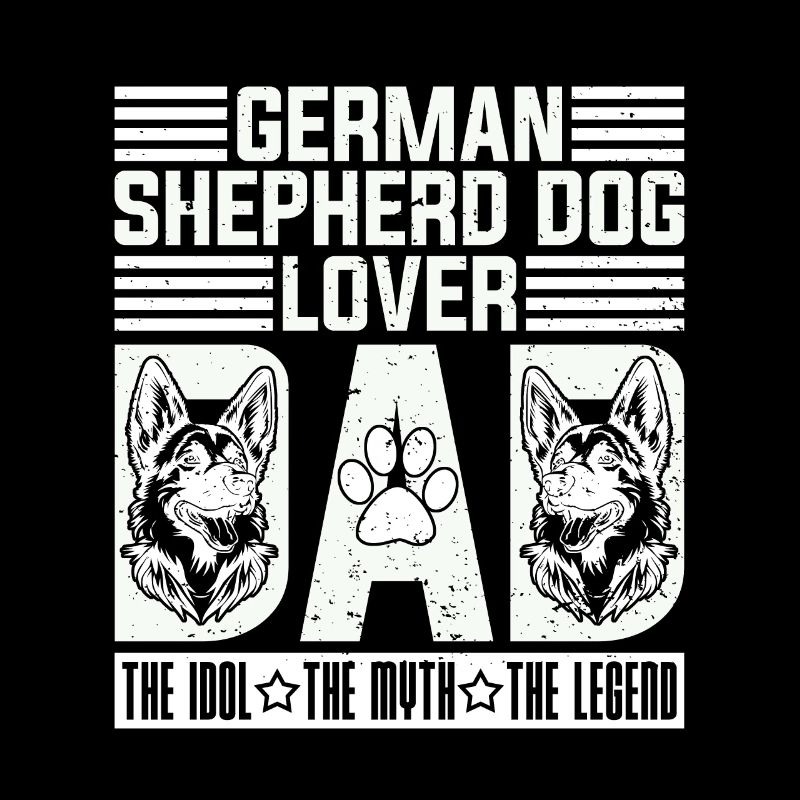 German Shepherd Dog Lover Dad The Idol Working GSD