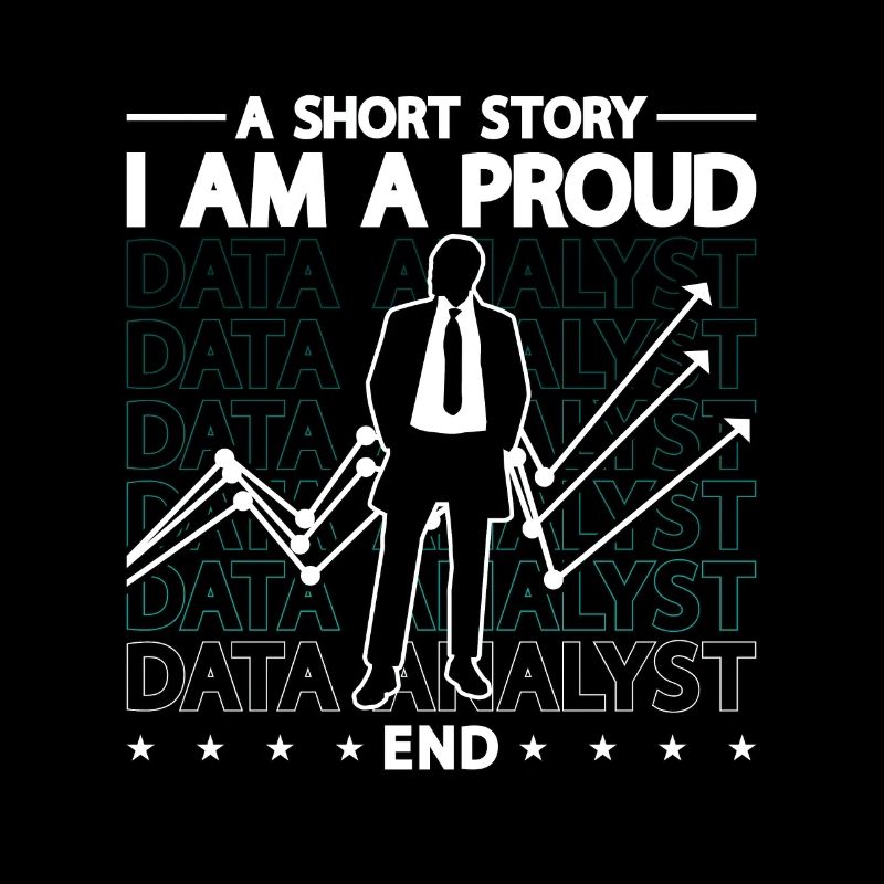 Data Analyst A Short Story I Am A Proud Programmer