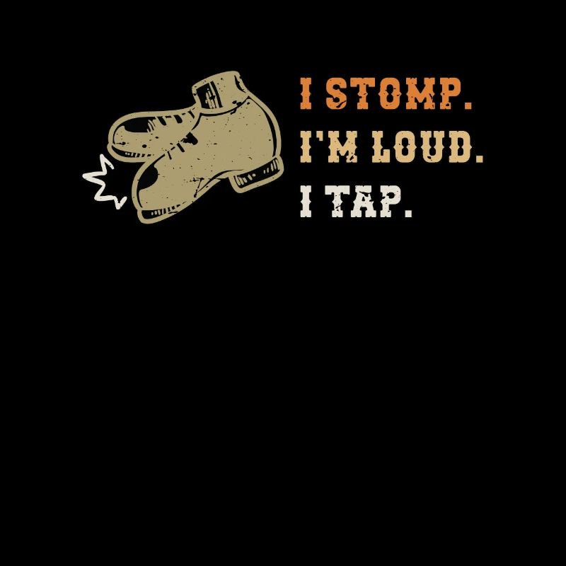 Tap Dance I Stomp Ik ben Luid Tap Dancing Tap Dancer