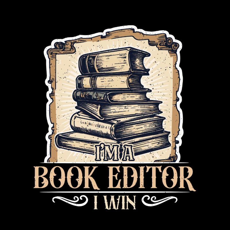 I'm A Book Editor I Win Publisher Novelist Editors