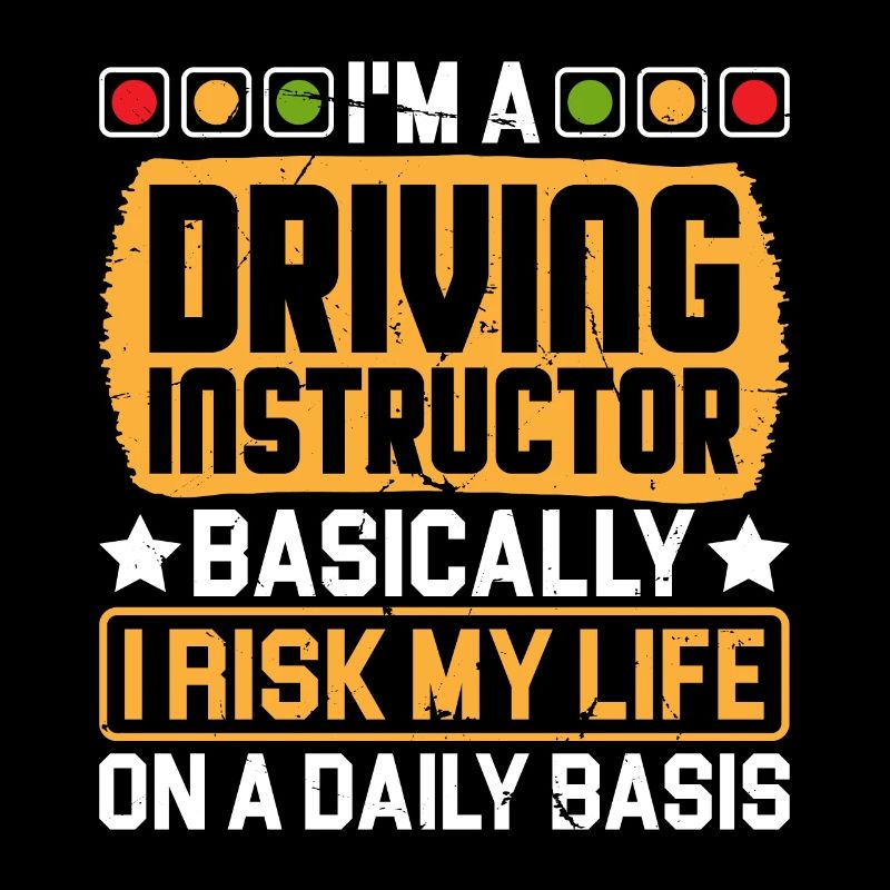 I'm A Driving Instructor Funny Driving Teacher