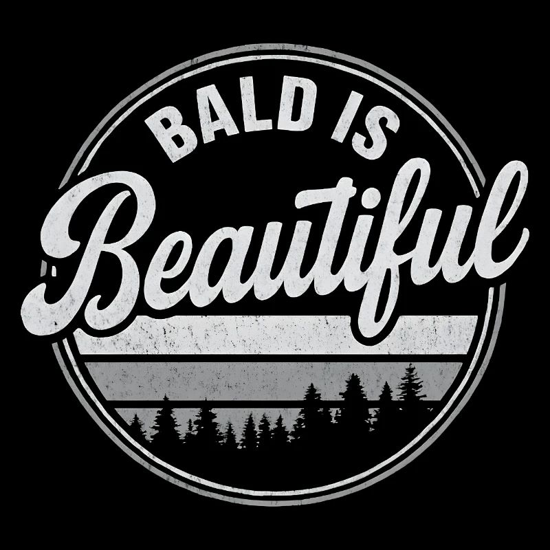 Men's Bald Gift Idea Bald Is Beautiful