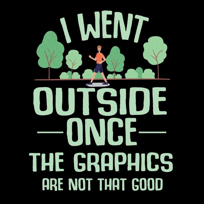 Gamer Outdoor Graphics Break Resolution Joke Gift