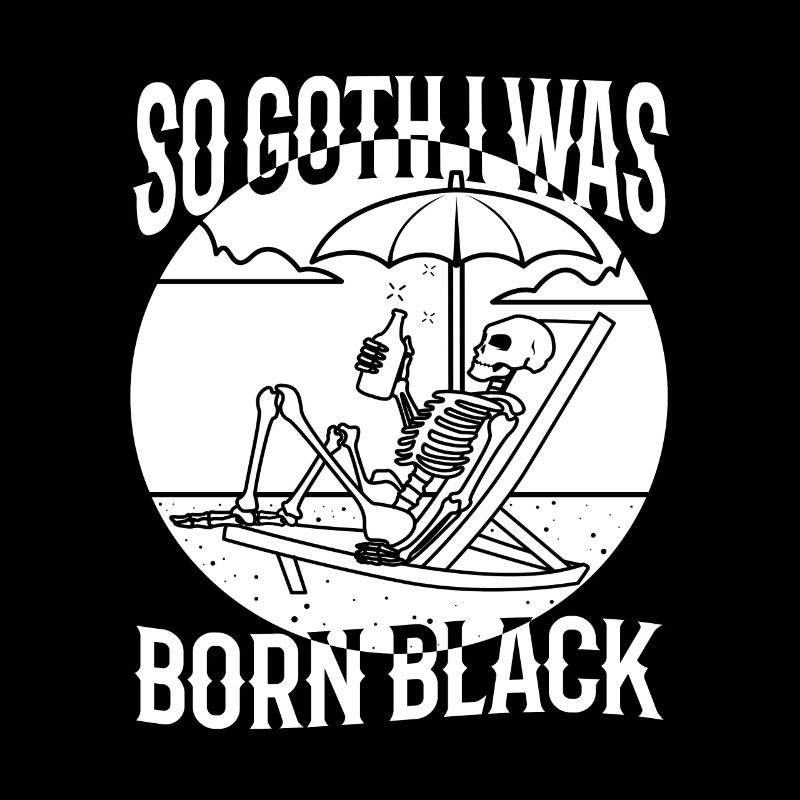 So Goth I Was Born Black