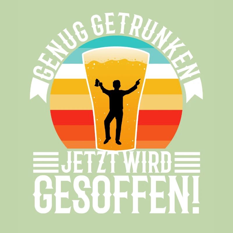 Genug getrunken jetzt wird gesoffen