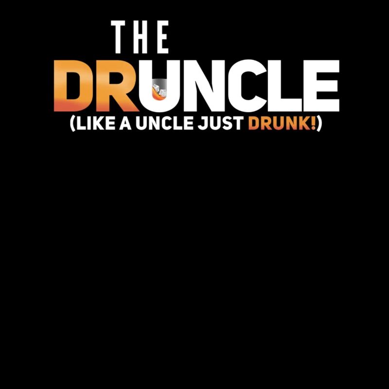 Drunkle - Drunk Uncle Betrunkener Onkel Geschenk