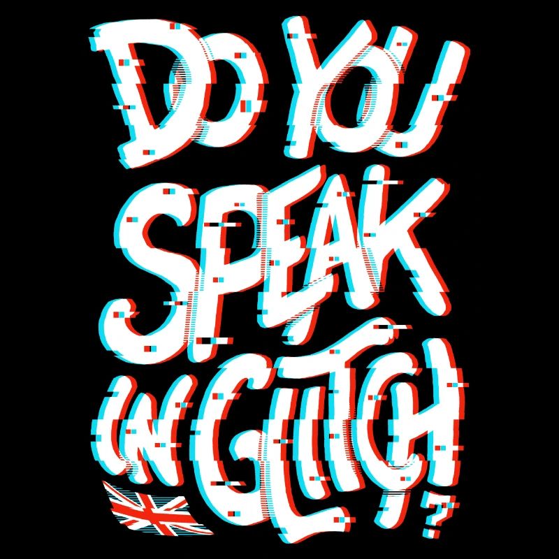 Sprechen Sie in Glitch?