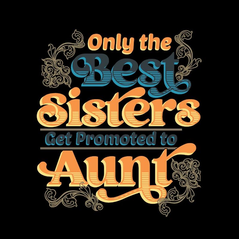 Only the best sisters become aunts