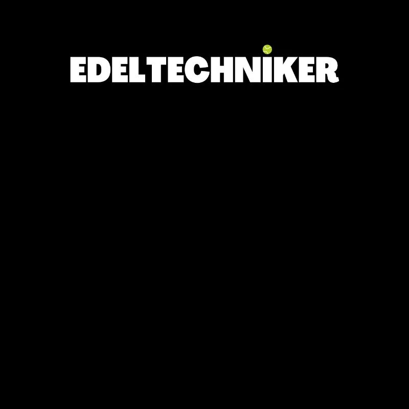 EDELTECHNIKER
