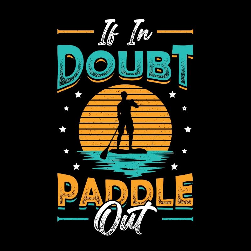 En cas de doute Paddle Out Standup Paddle Board