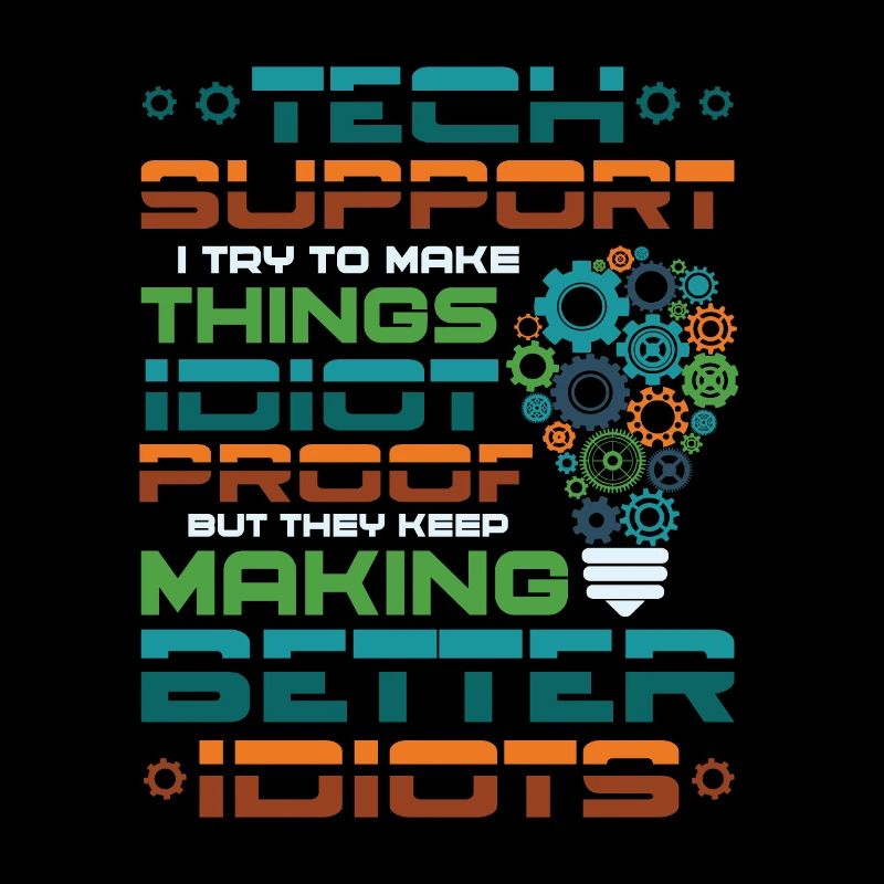 Try to make things foolproof
