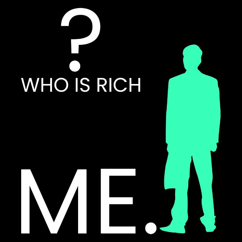 Wer ist reich? Ich.