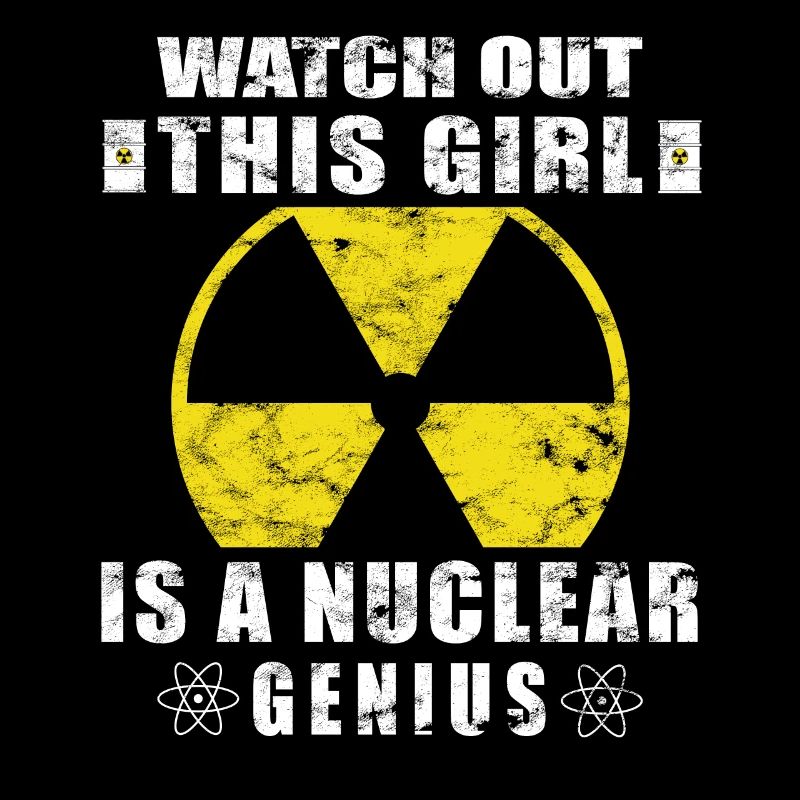 Nuclear Power - Proud Nuclear Engineer