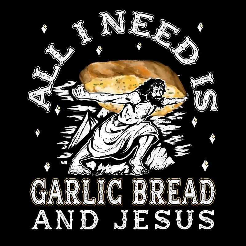 Funny Garlic Bread Jesus - Garlic Bread