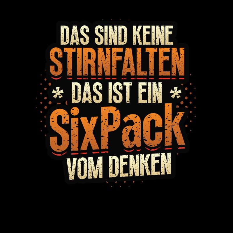 Das Sind Keine Stirnfalten, Das Ist Ein Six Pack