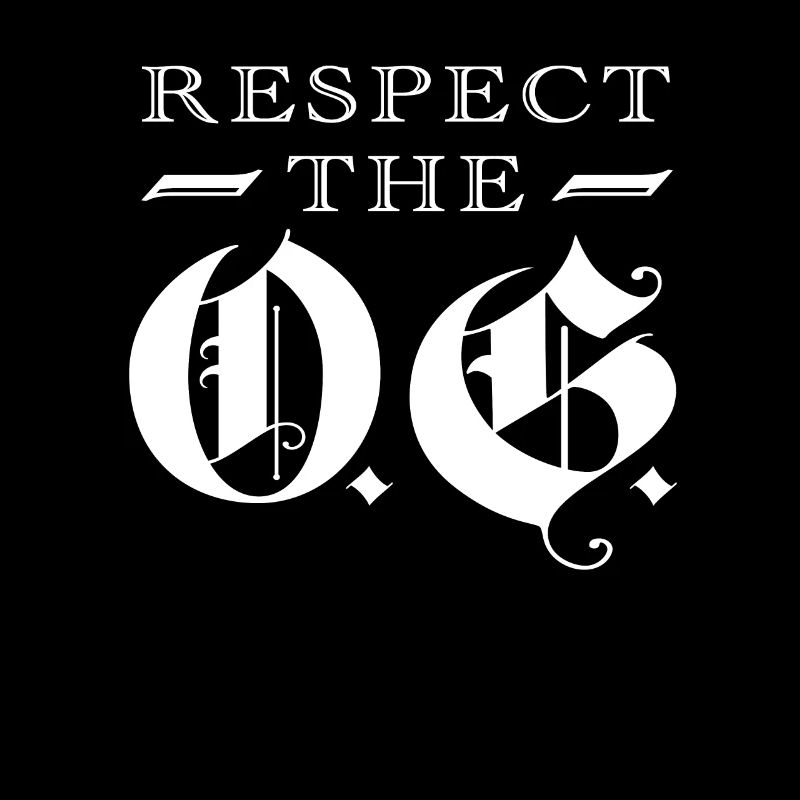 Respect The OG Original Gangsta Calligraphy