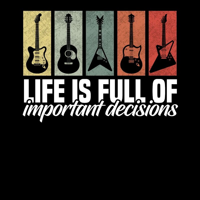 Important Decisions Funny Guitar Lover