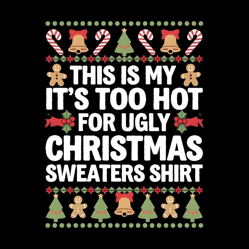 It's too hot for ugly Christmas sweaters