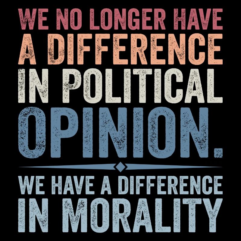 we no longer have difference in political opinion