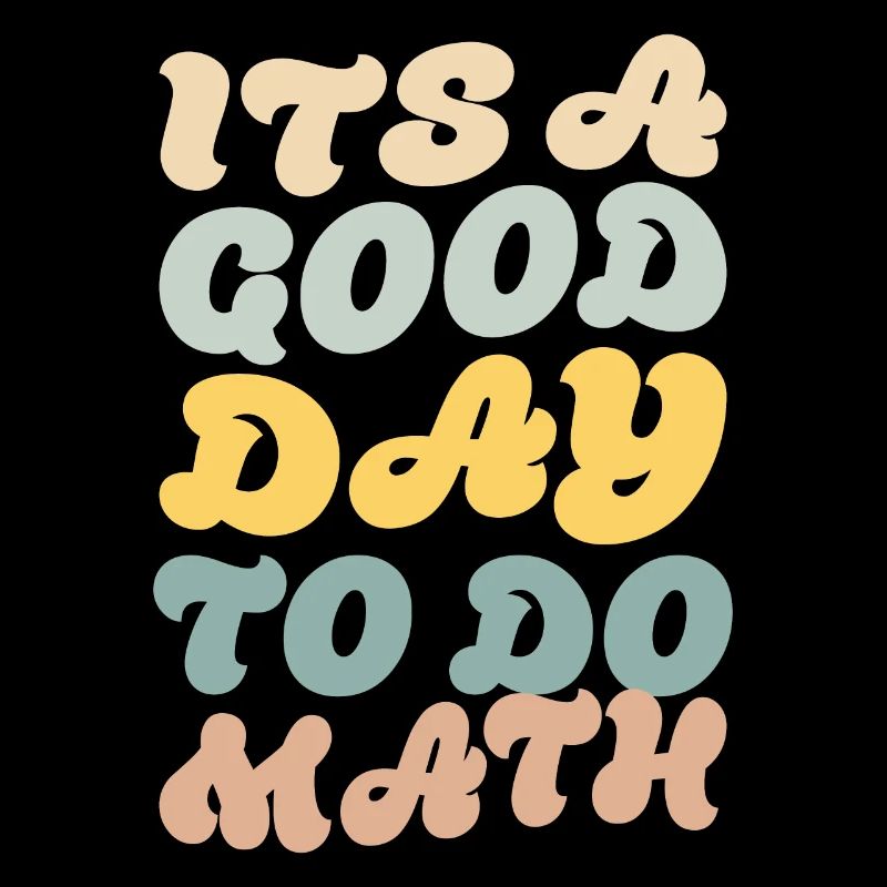 Its A Good Day To Do Math - Pi
