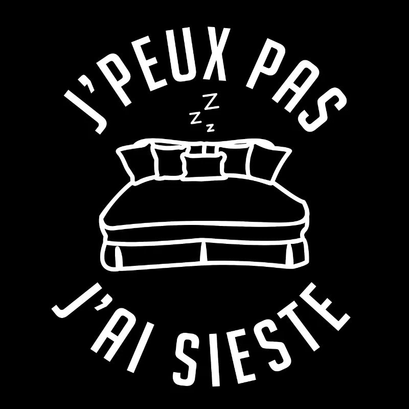 sieste je peux pas j'ai sieste