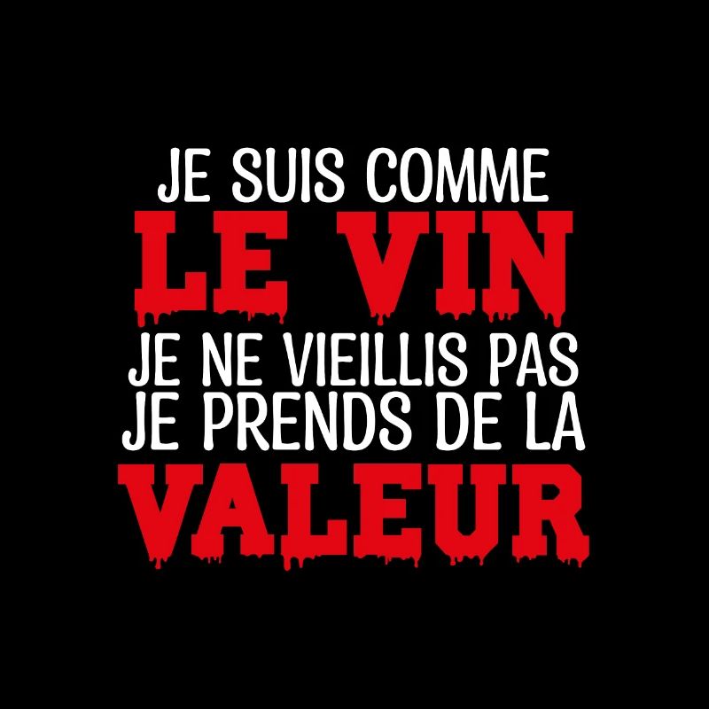 Je Suis Comme Le Vin