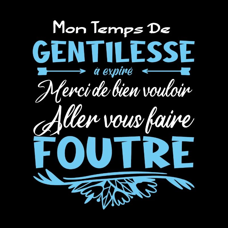 Mon temps de gentillesse a expiré