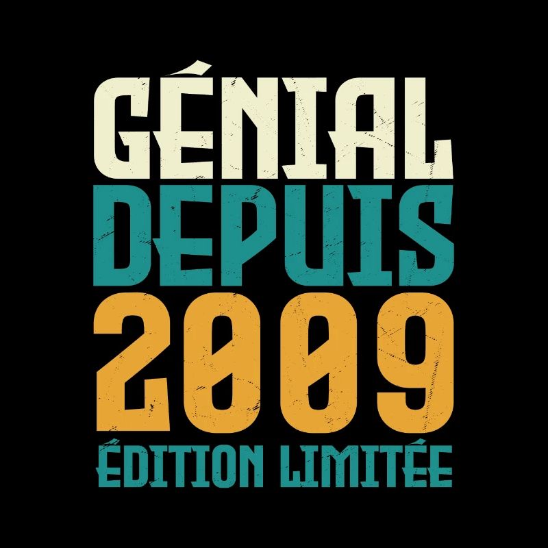 Génial depuis 2009
