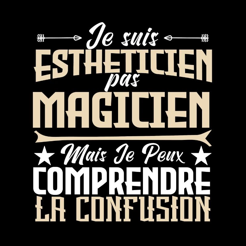 Je suis Esthéticienne, pas Magicienne
