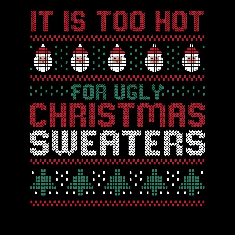 Trop chaud pour les pulls de Noël moches Drôle de Noël