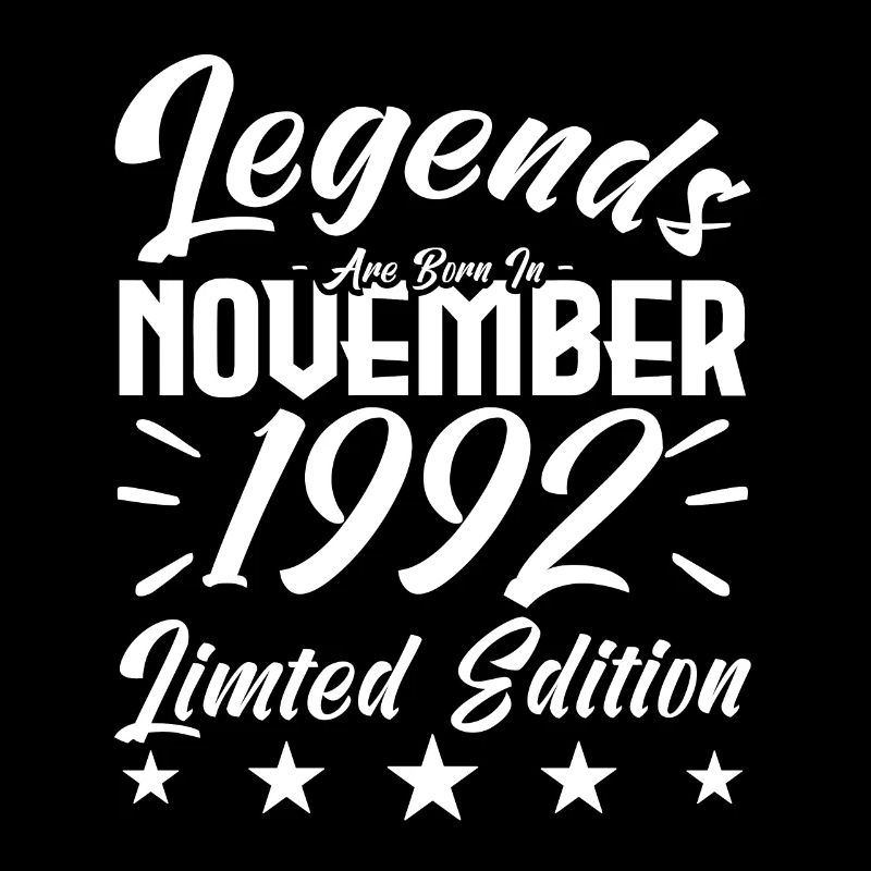 Legends are born in NOVEMBER 1992 anniversary gift