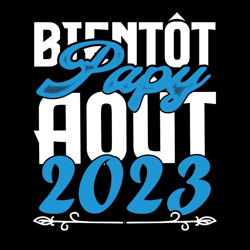 Annonce grossesse bientôt Papy Aout 2023. août.