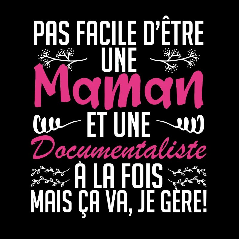 pas facile d'être une maman et une Documentaliste