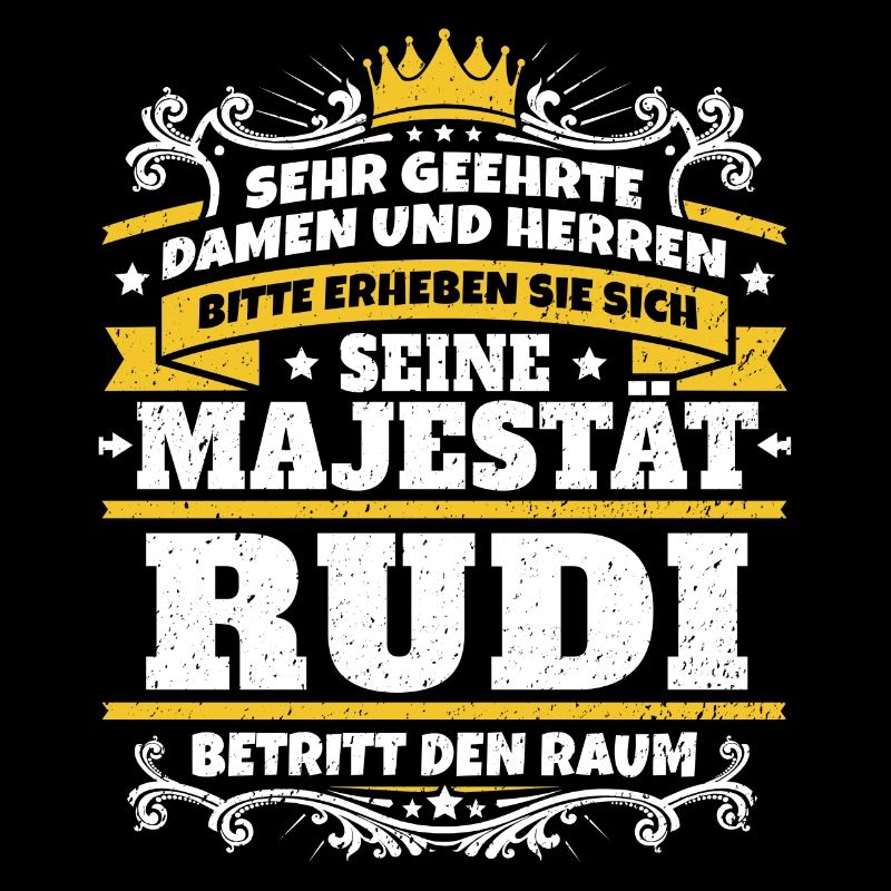 Sa Majesté Rudi