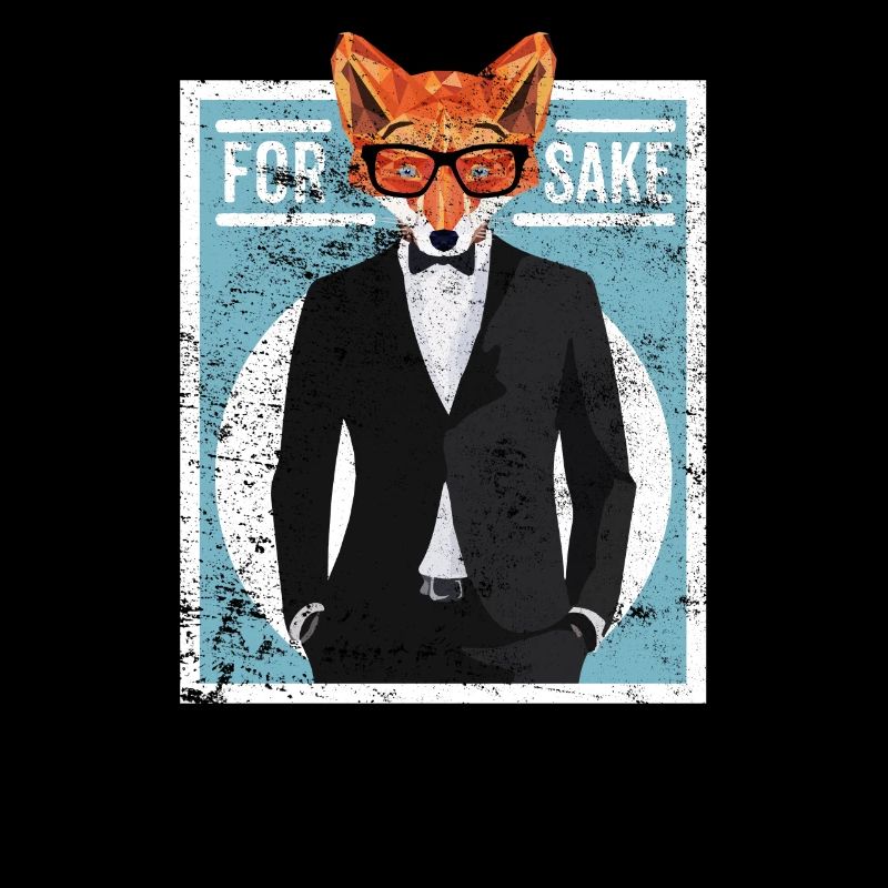 Cool FOR FOX SAKE Funny fox irony