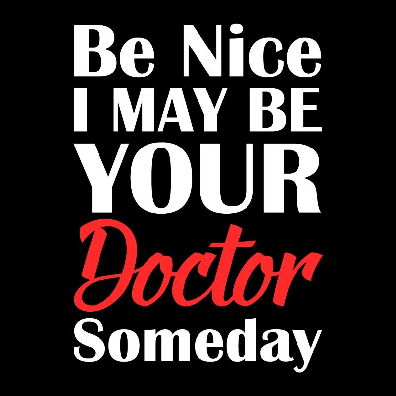 Be Nice Arzt Doktor Untersuchung Medizin Geschenk