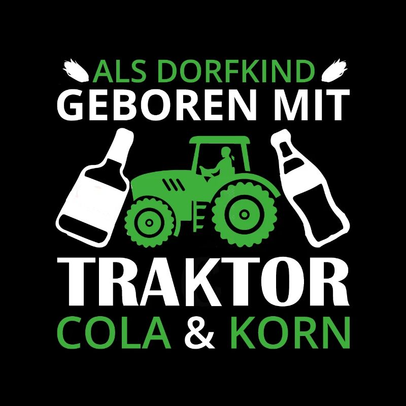lustiger Dorfkind Cola Korn Schnaps Trakor Treker