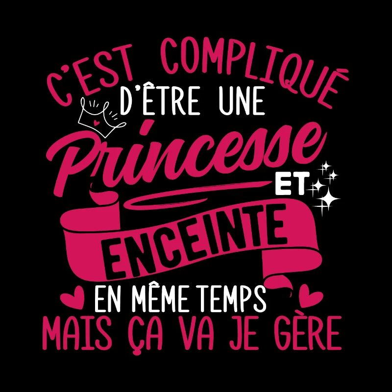 Princesse et enceinte - Cadeau Annonce Grossesse