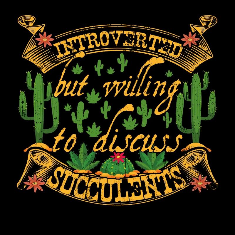 Introverted, Succulent Plants Garden Talk