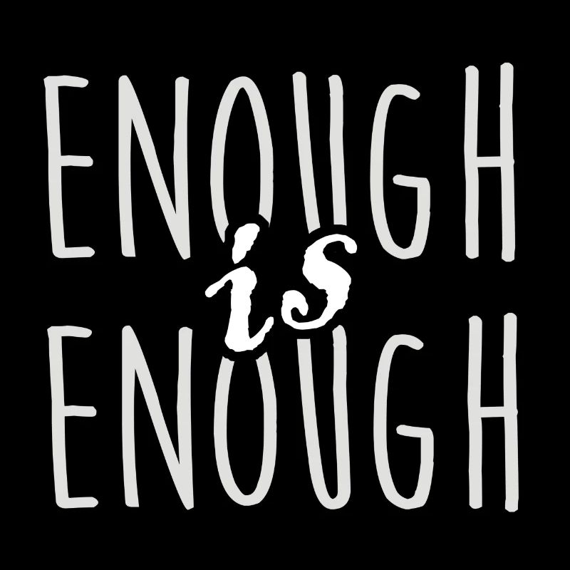 enough is enough it is enough statement gift