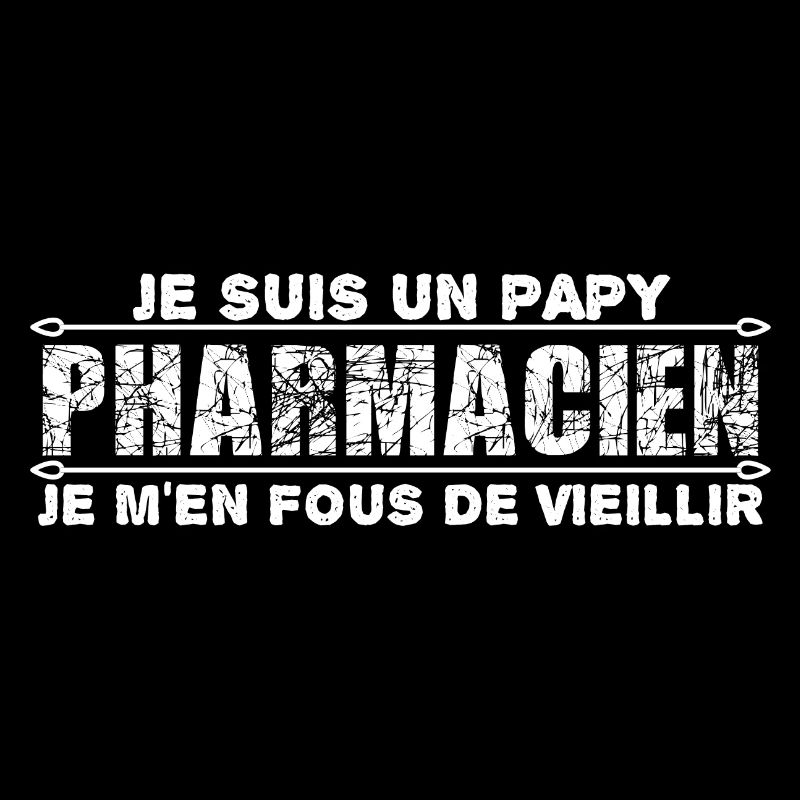 Je Suis Un Papy Pharmacien cadeau pour mon papy