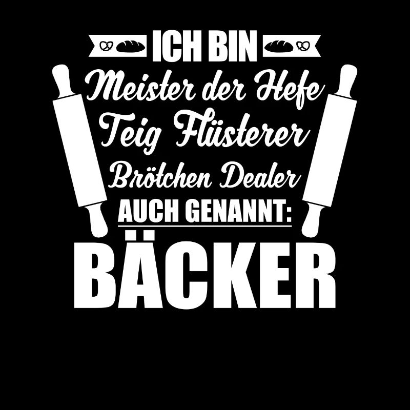 Ich bin Bäcker