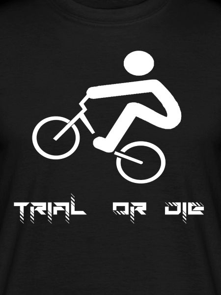 TRIAL OR DIE