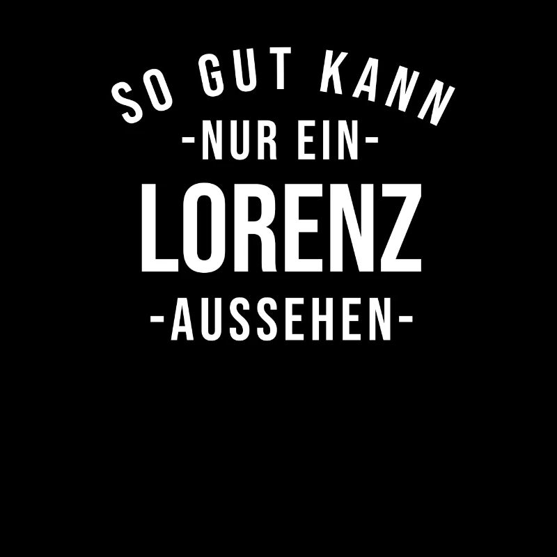 Lorenz Name Spruch Geschenk Vorname Lorenz