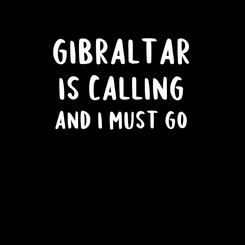 Gibraltar Is Calling And I Must Go