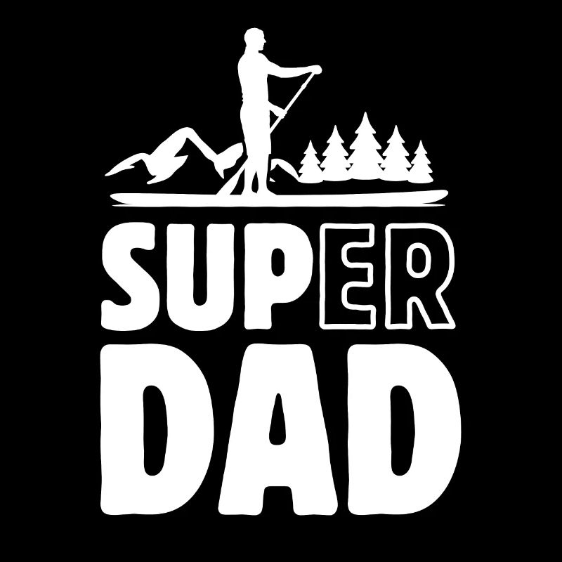 Super Dad - SUP Stand up paddling