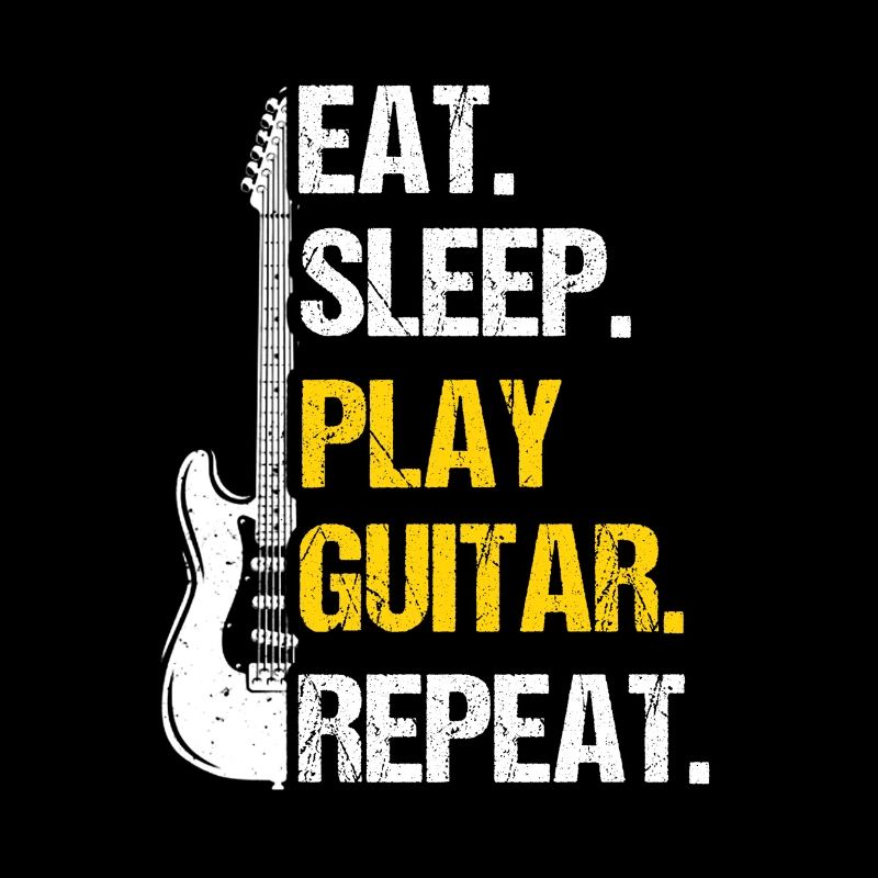Eat Sleep Play Guitar Repeat