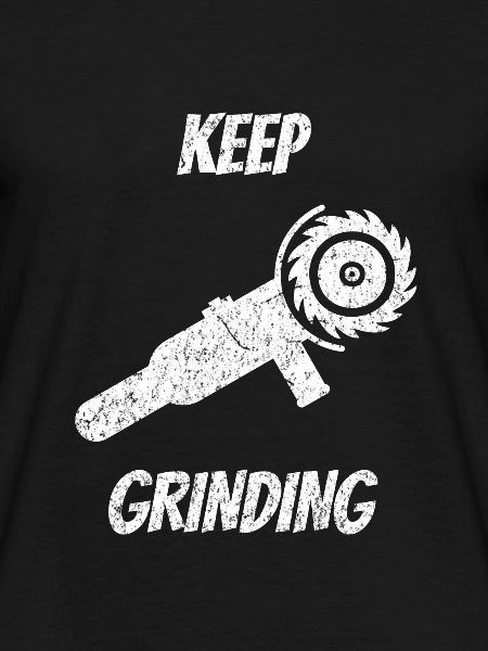 Keep Grinding