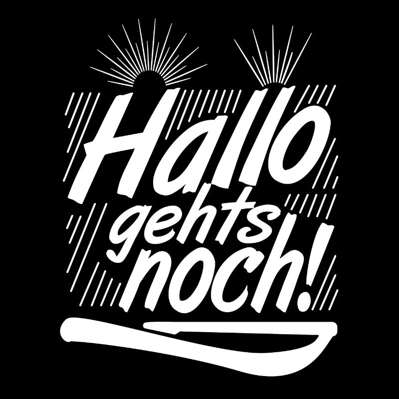 Hallo gehts noch!